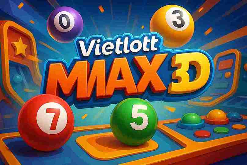 Vietlott Max 3D 68VIN – Trải nghiệm xổ số đẳng cấp